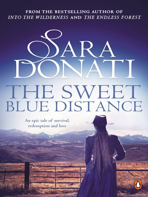 Title details for The Sweet Blue Distance by Sara Donati - Available